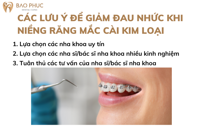 Các lưu ý để giảm đau nhức khi niềng răng mắc cài kim loại